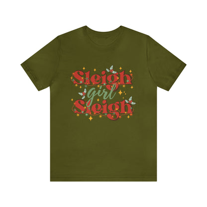 Slay Christmas Shirt for Women | Sleigh Girl Sleigh | Funny Pun for Christmas T-shirt