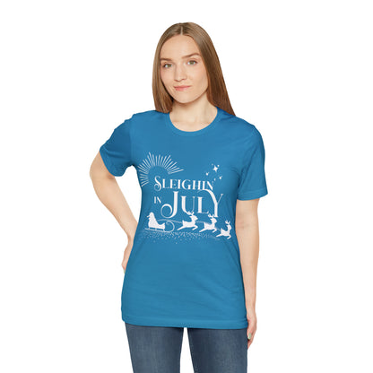 Sleighin in July Shirt | Christmas in July Slay Statement T-Shirt