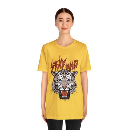 Stay Wild Unisex T-shirt Cougar Leopard Fun Ambitious Shirt Cat Lady Shirt