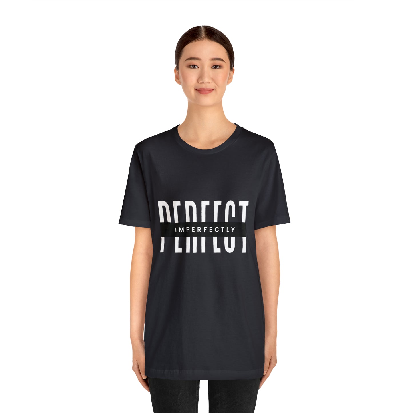 Perfectly Imperfect Shirt | Minimalist Statement Unisex T-Shirt