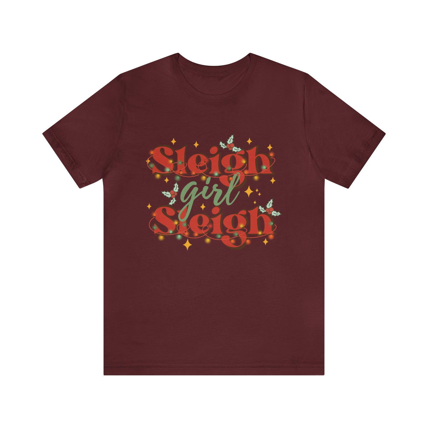 Slay Christmas Shirt for Women | Sleigh Girl Sleigh | Funny Pun for Christmas T-shirt