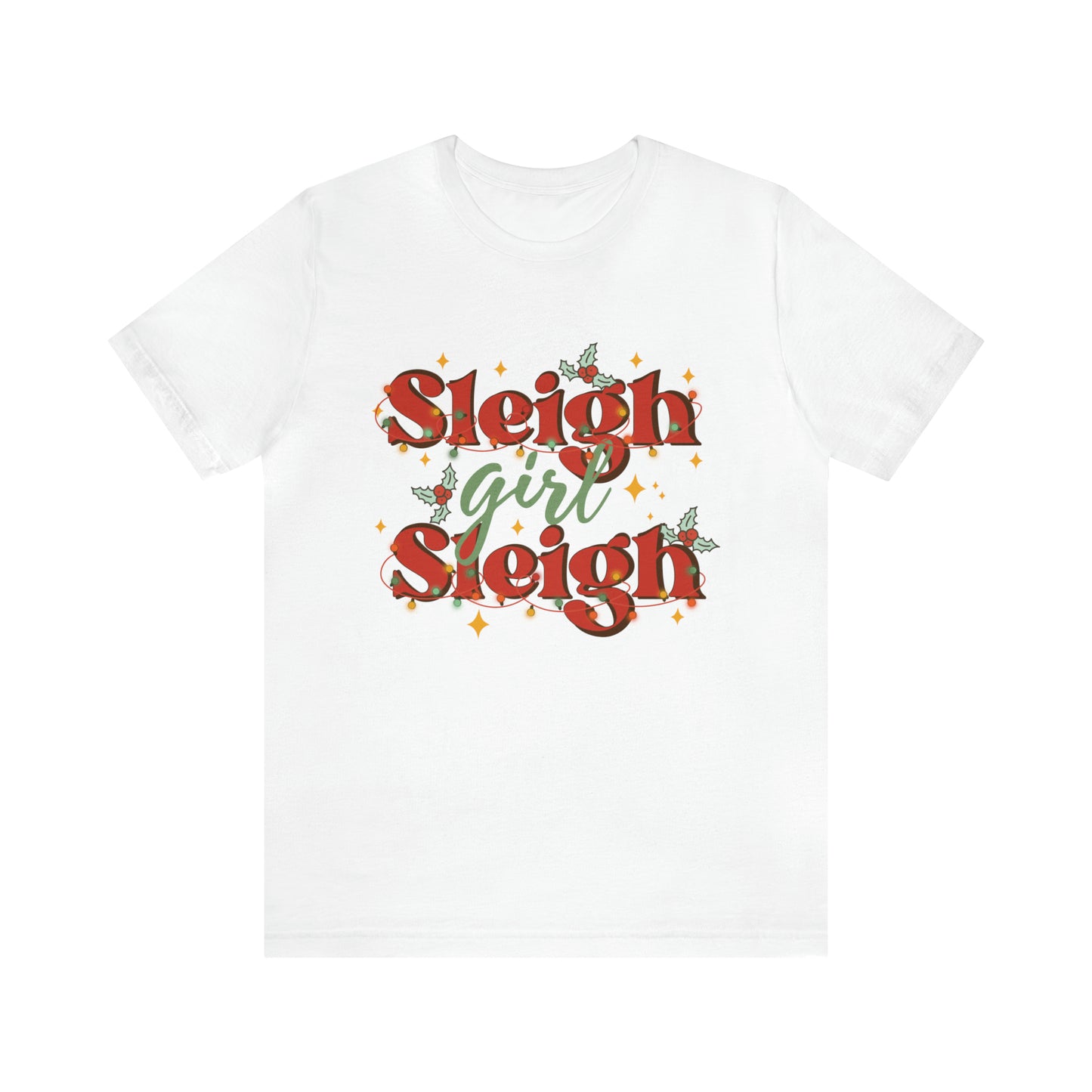 Slay Christmas Shirt for Women | Sleigh Girl Sleigh | Funny Pun for Christmas T-shirt