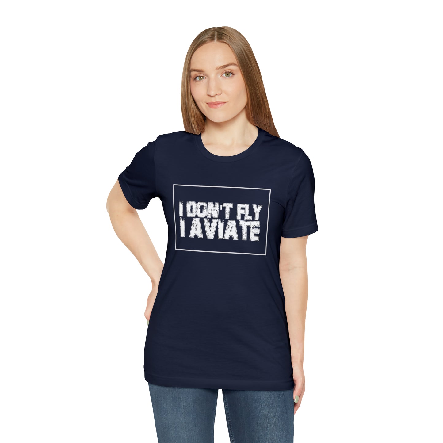 I Don't Fly I Aviate Shirt | Airplane Pilot Aviation T-Shirt