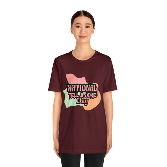 National Tell a Joke Day Shirt 2 | Humor Joke T-Shirt