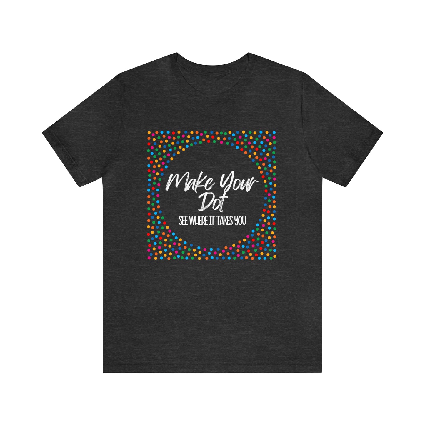 Make Your Dot Shirt | Dot Day T-Shirt