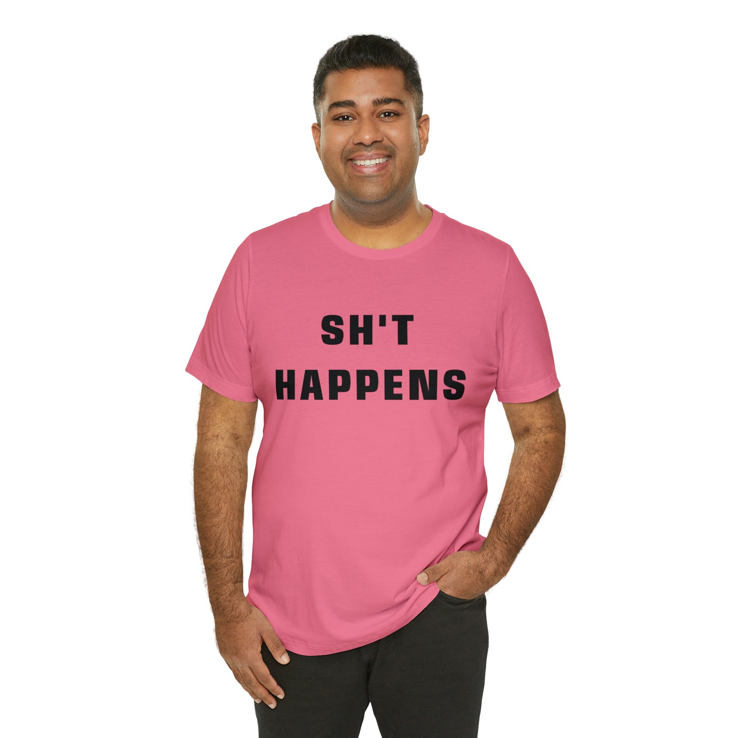 Shit Happens Shirt | Sh't Happens Statement T-Shirt