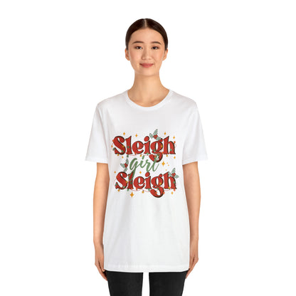 Slay Christmas Shirt for Women | Sleigh Girl Sleigh | Funny Pun for Christmas T-shirt