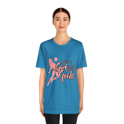 A Girl With Many Goals Shirt | Soccer Girl T-Shirt