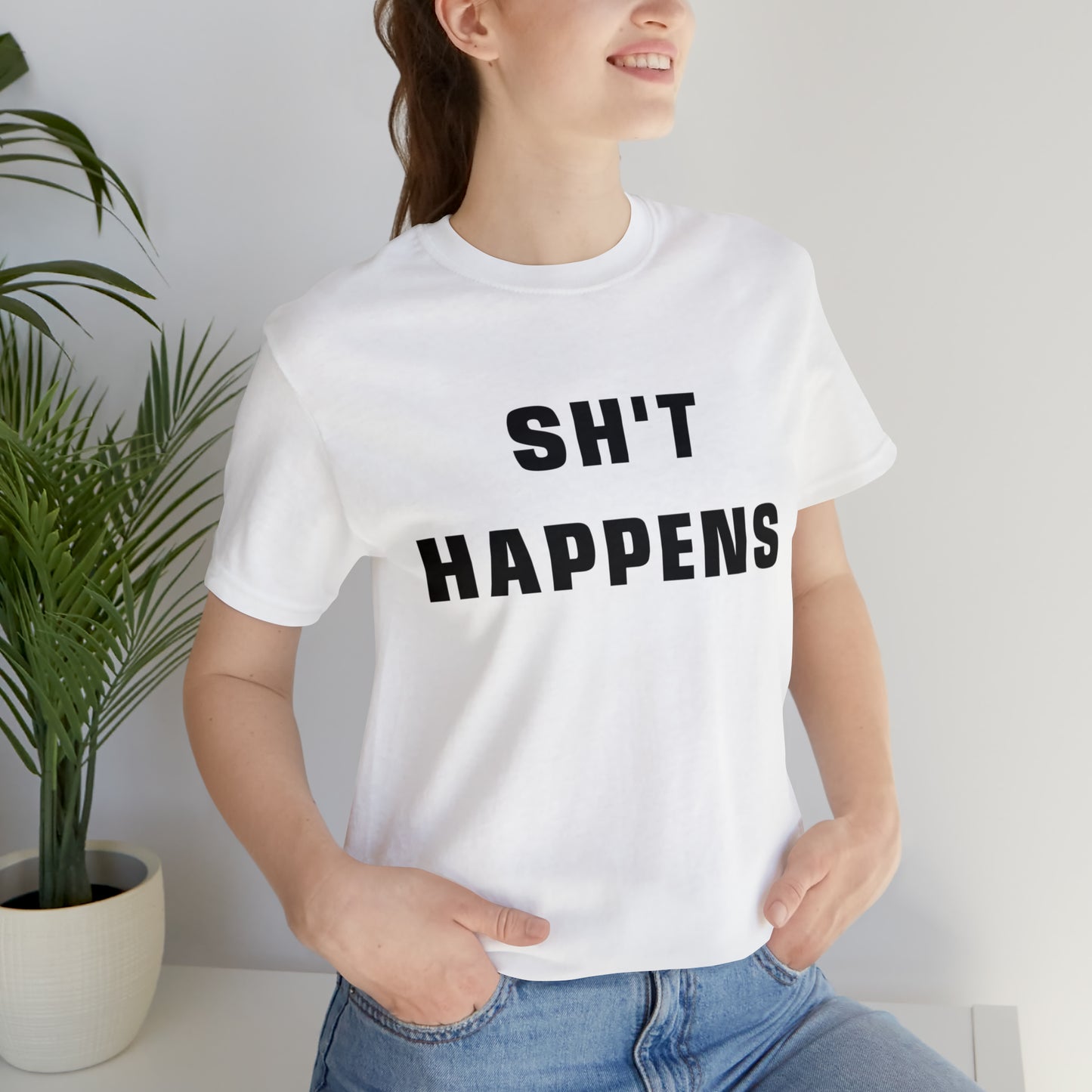 Shit Happens Shirt | Sh't Happens Statement T-Shirt