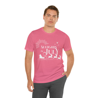 Sleighin in July Shirt | Christmas in July Slay Statement T-Shirt