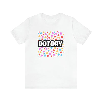 Dot Day Shirt | Art and Creativity Appreciation T-Shirt