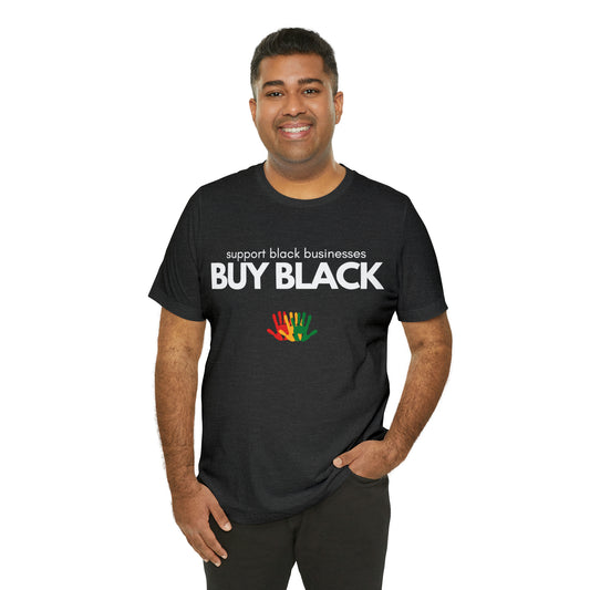 Buy Black Shirt | Support Black Businesses Unisex T-Shirt