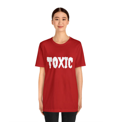 Toxic Bad B*tch Shirt | Funny Toxic Statement T-Shirt