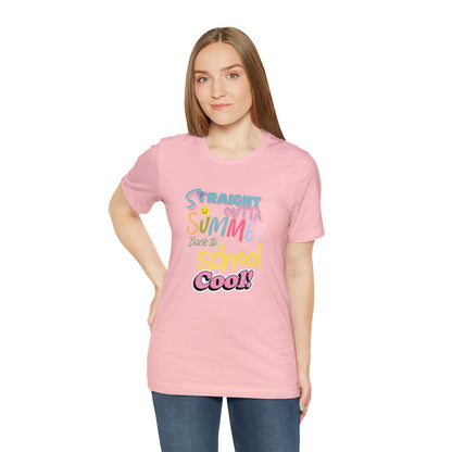 Back to School Cool Shirt | Out of Summer, Back to School Unisex T-Shirt