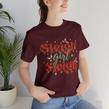 Slay Christmas Shirt for Women | Sleigh Girl Sleigh | Funny Pun for Christmas T-shirt