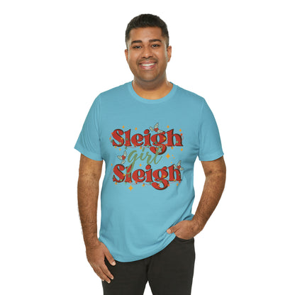 Slay Christmas Shirt for Women | Sleigh Girl Sleigh | Funny Pun for Christmas T-shirt