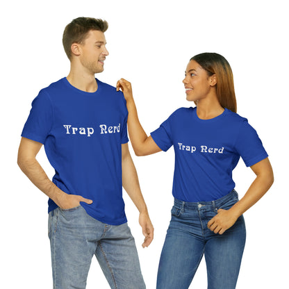 Trap Nerd Shirt | Trap Culture Rap Statement T-Shirt