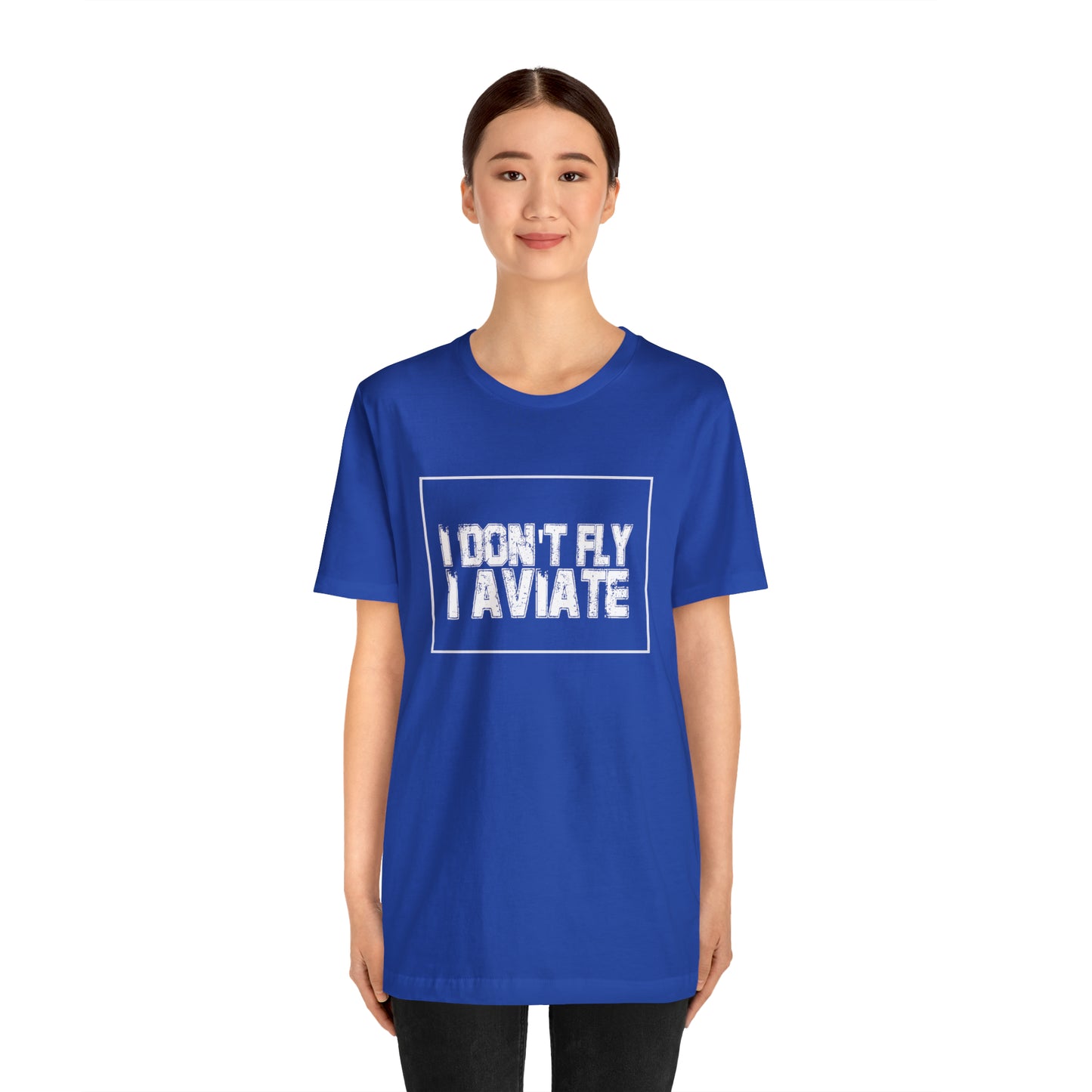 I Don't Fly I Aviate Shirt | Airplane Pilot Aviation T-Shirt