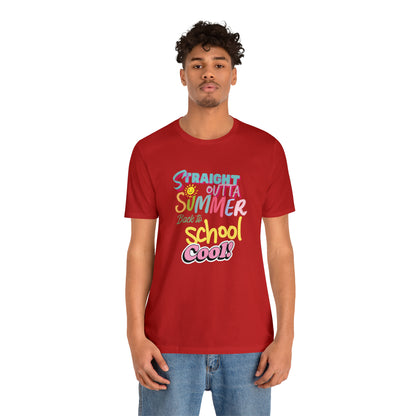 Back to School Cool Shirt | Out of Summer, Back to School Unisex T-Shirt