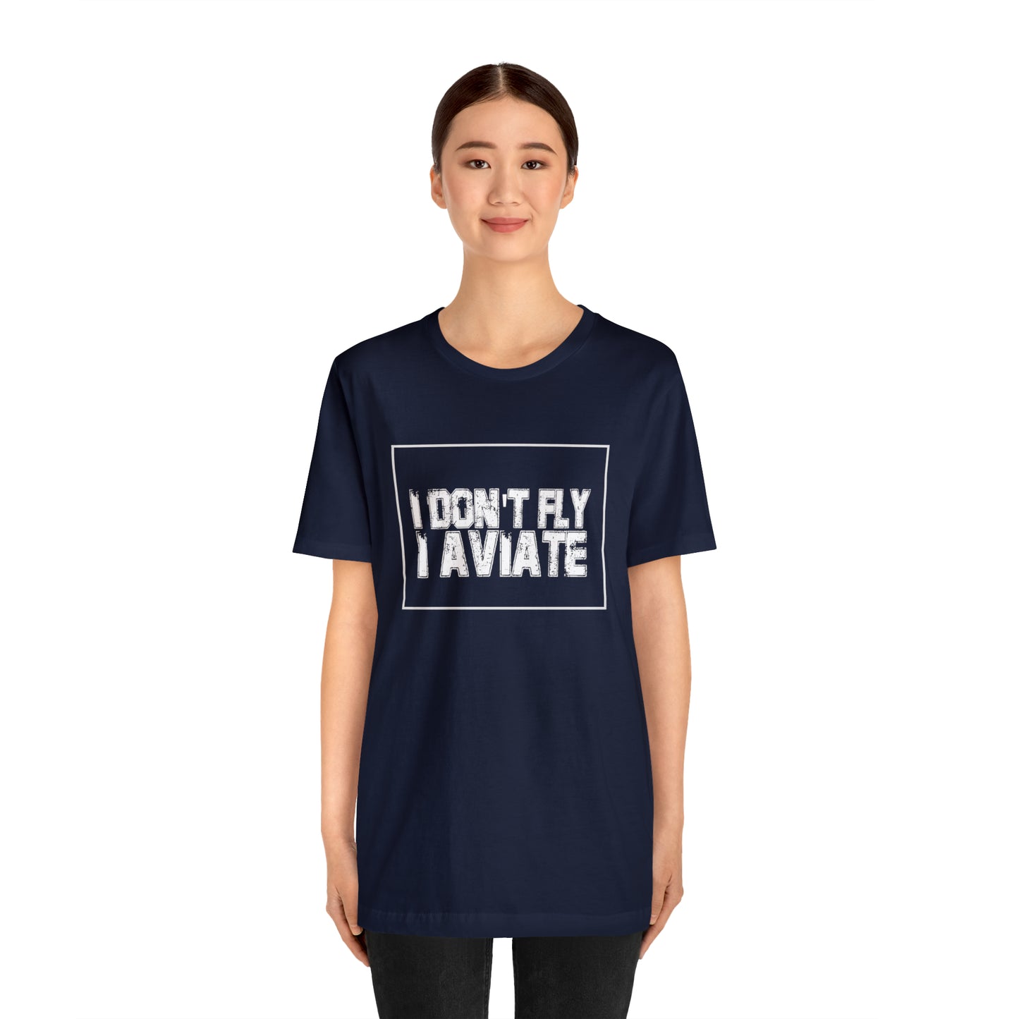 I Don't Fly I Aviate Shirt | Airplane Pilot Aviation T-Shirt