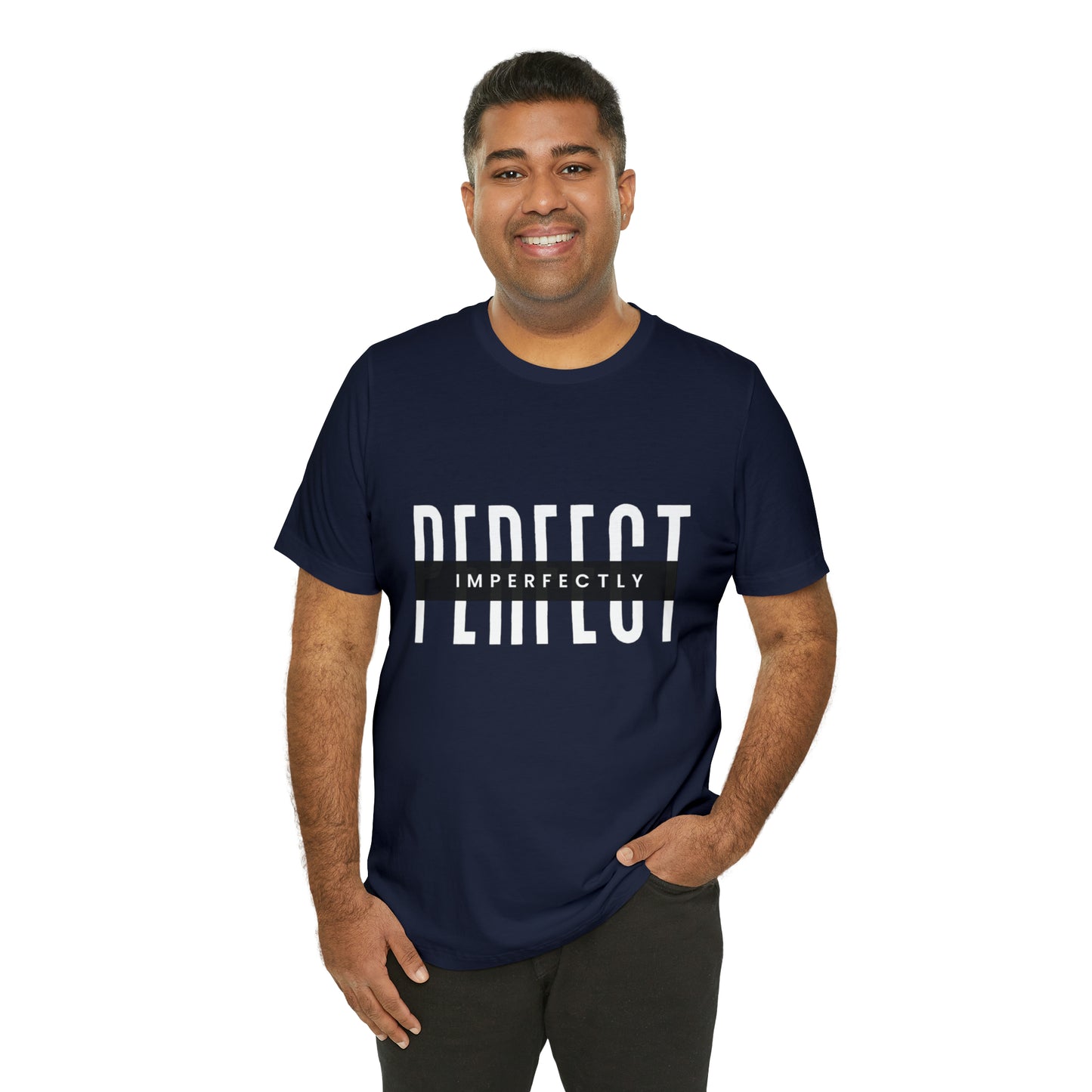 Perfectly Imperfect Shirt | Minimalist Statement Unisex T-Shirt