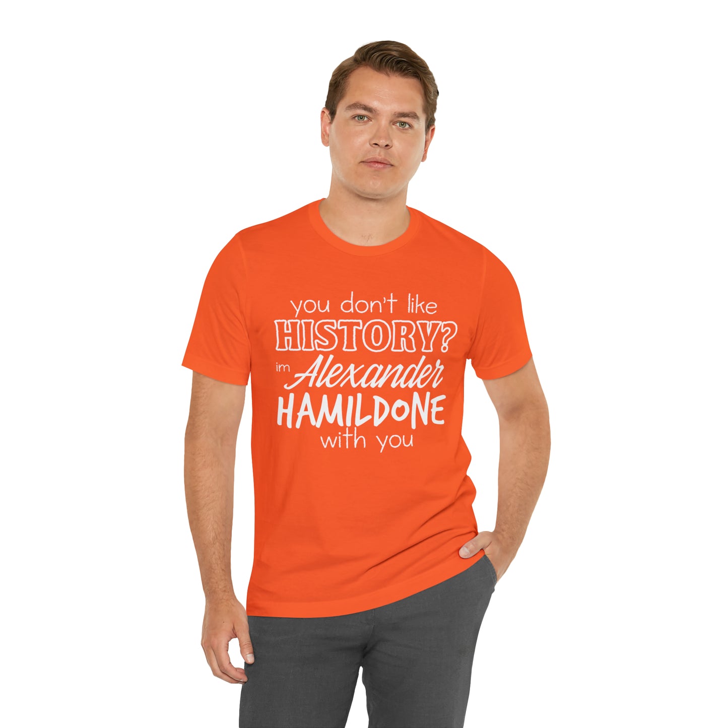 Alexander Hamilton History School Shirt | Hilarious History Statement T-Shirt