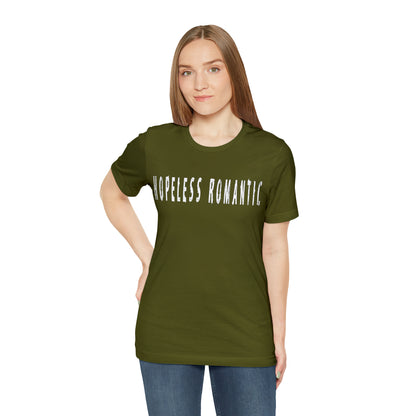 Hopeless Romantic Funny Shirt | Hilarious Hopeless Romantic Statement T-Shirt