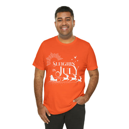 Sleighin in July Shirt | Christmas in July Slay Statement T-Shirt