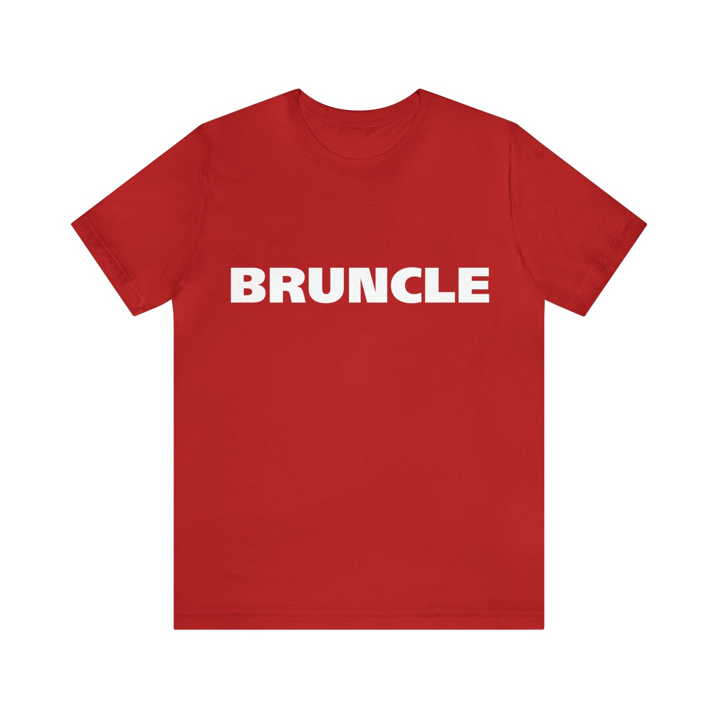 Bruncle Brother Uncle Shirt | Hilarious Bruncle Statement T-Shirt