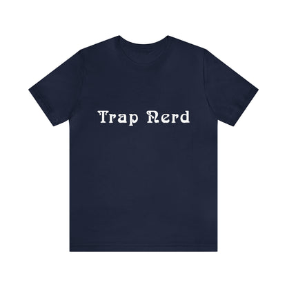 Trap Nerd Shirt | Trap Culture Rap Statement T-Shirt