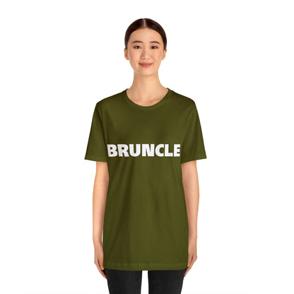 Bruncle Brother Uncle Shirt | Hilarious Bruncle Statement T-Shirt