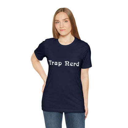 Trap Nerd Shirt | Trap Culture Rap Statement T-Shirt