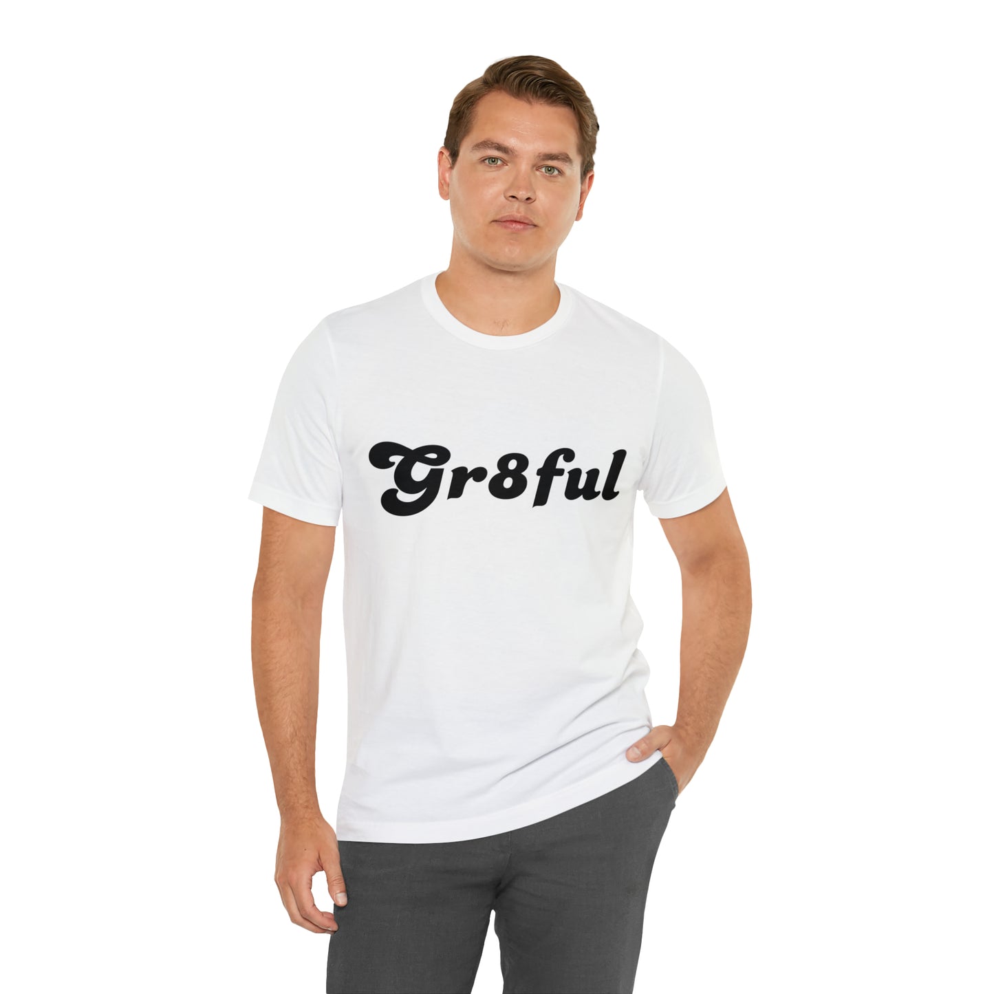 Grateful Statement Shirt | Uplifting Gr8ful T-Shirt