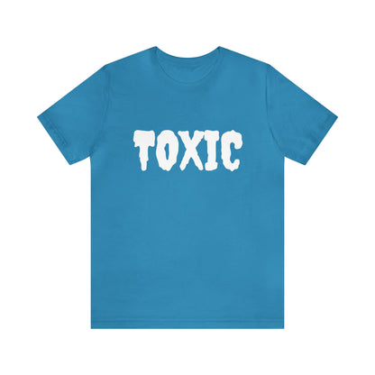 Toxic Bad B*tch Shirt | Funny Toxic Statement T-Shirt