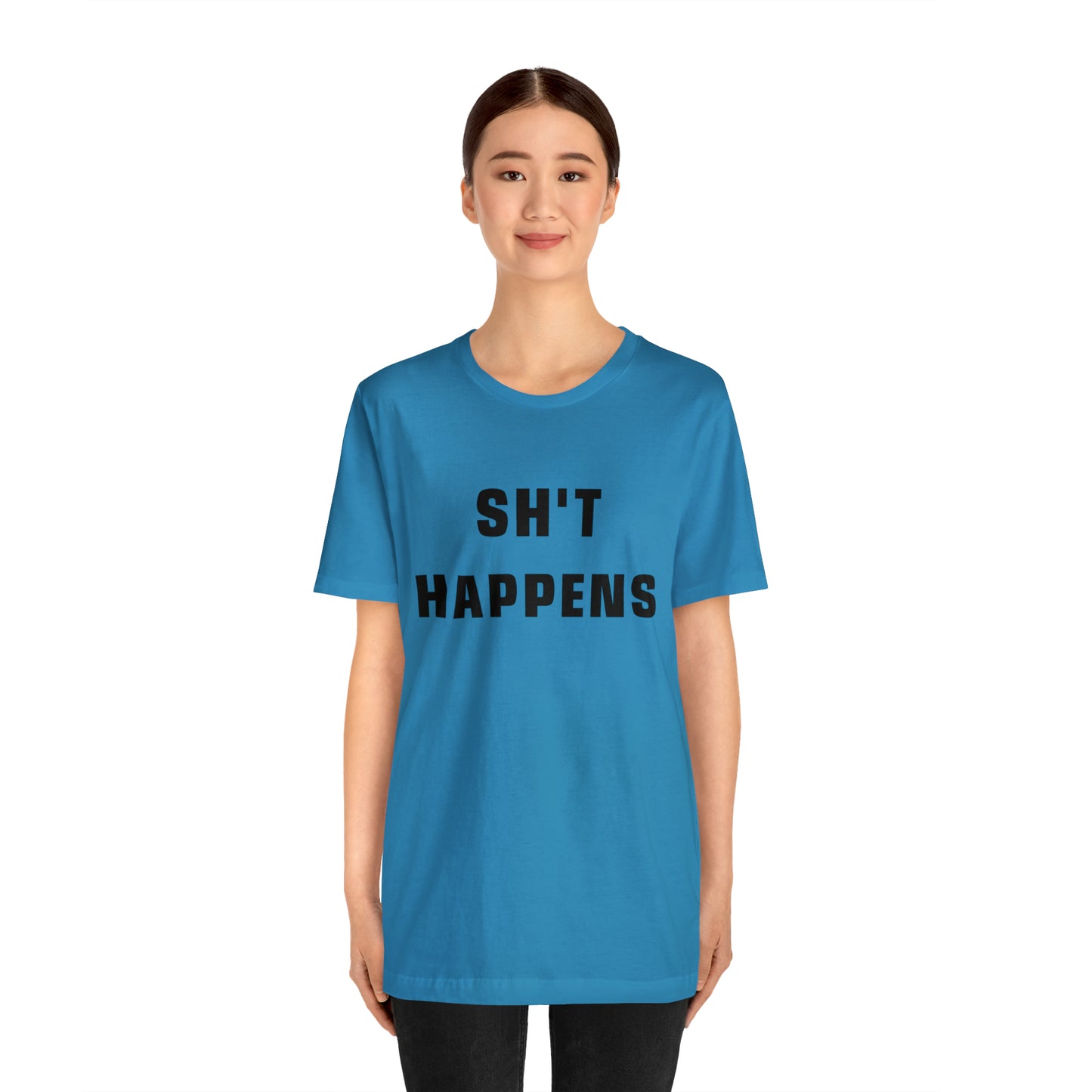 Shit Happens Shirt | Sh't Happens Statement T-Shirt