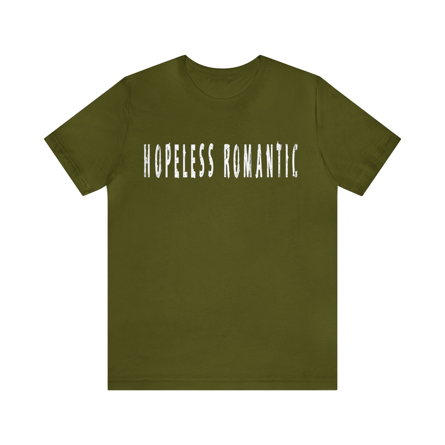 Hopeless Romantic Funny Shirt | Hilarious Hopeless Romantic Statement T-Shirt