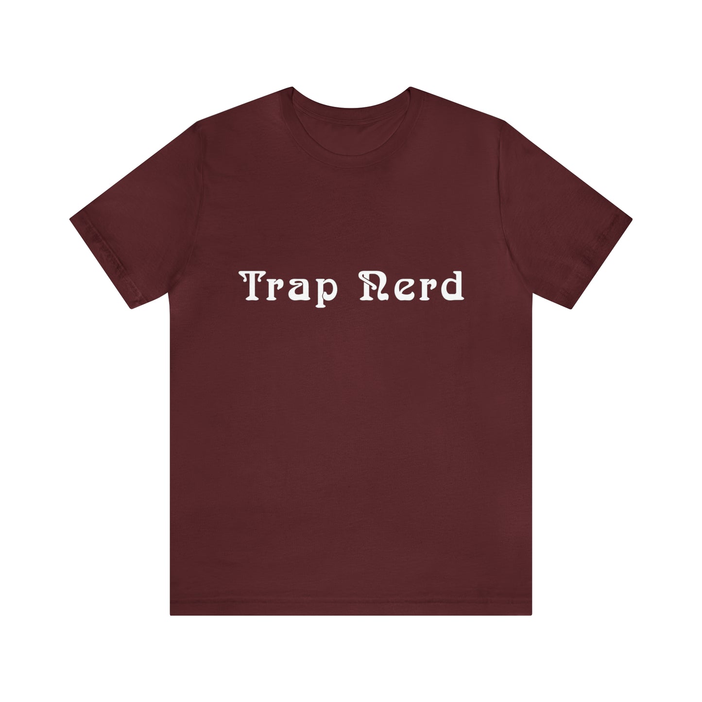 Trap Nerd Shirt | Trap Culture Rap Statement T-Shirt