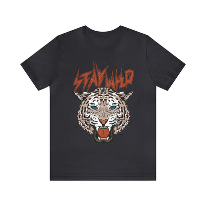 Stay Wild Unisex T-shirt Cougar Leopard Fun Ambitious Shirt Cat Lady Shirt