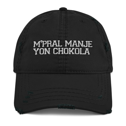 M'pral'manje yon chokola Distressed Dad Hat - Chokola