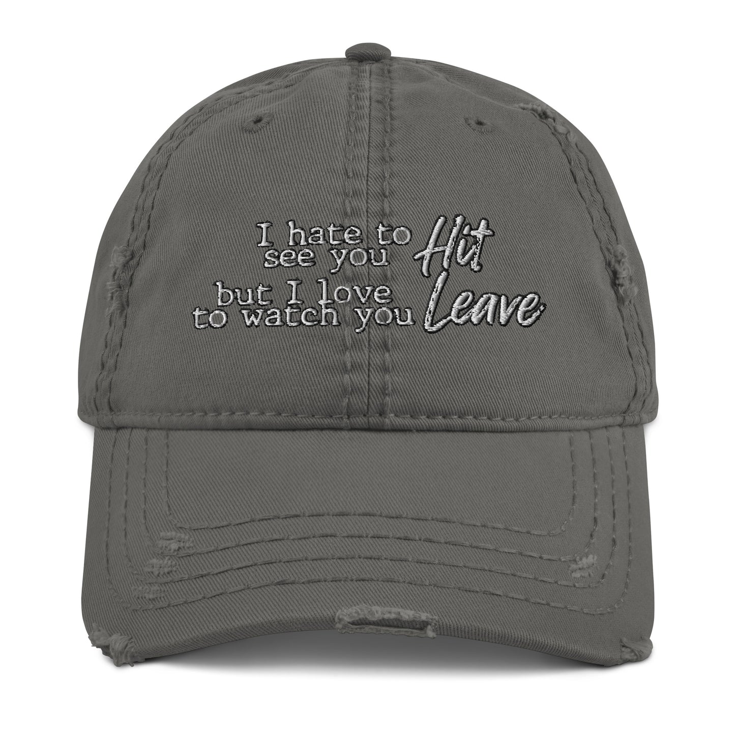 Hit it and Leave Distressed Dad Hat